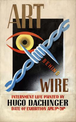 Art Behind Wire Internment Life by Hugo Dachinger