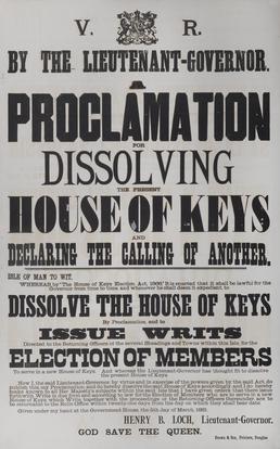 Proclamation for dissolving the present House of Keys…